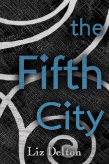 The Fifth City