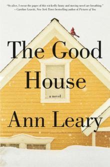 The Good House: A Novel