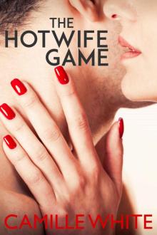 The Hotwife Game (Hotwife, Cuckold, Humiliation)