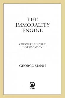 The Immorality Engine (Newbury & Hobbes Investigation)