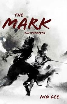 The Mark (Chi Warriors Book 1)