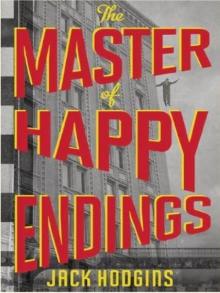 The Master of Happy Endings