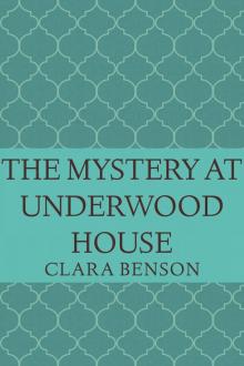 The Mystery at Underwood House