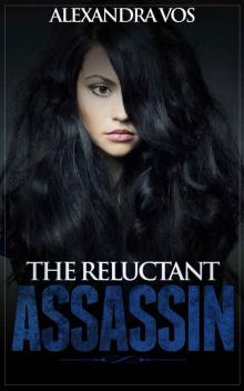 The Reluctant Assassin