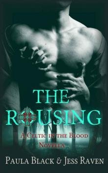 The Rousing: A Celtic in the Blood Novella