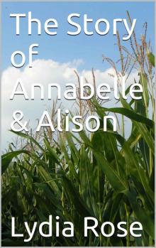 The Story of Annabelle & Alison