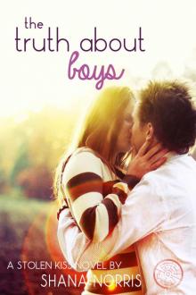 The Truth About Boys: A Stolen Kiss Novel