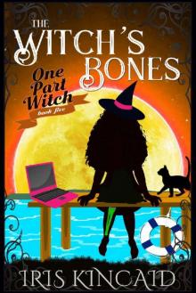 The Witch's Bones: (A Cozy Witch Mystery) (One Part Witch Book 5)