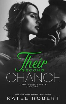 Their Second Chance: A Thalania Dynasty Novella