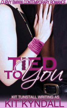 Tied To You