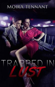 TRAPPED IN LUST: A PUSHERS CLUB STORY