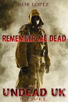 Undead UK: Remember Me Dead