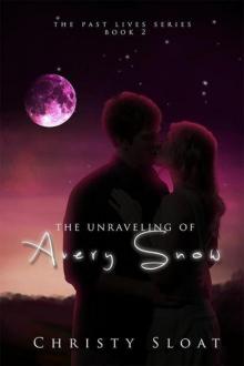 Unraveling of Avery Snow, The