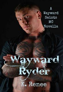 Wayward Ryder (Wayward Saints MC)