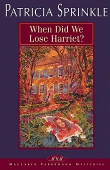 When Did We Lose Harriet?