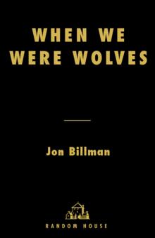 When We Were Wolves