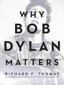 Why Bob Dylan Matters