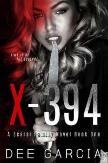 X-394 (The Scarsi Family Series Book 1)