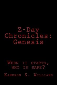 Z-Day Chronicles (Book 1): Genesis