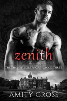 Zenith (The Thornfield Affair Book 3)