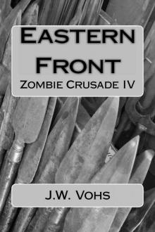 Zombie Crusade (Book 4): Eastern Front