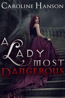 A Lady Most Dangerous (Helen Foster)