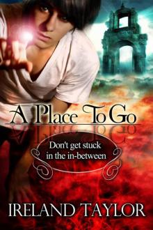 A Place To Go (In-Between Series #1)