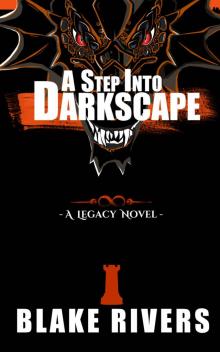 A Step into Darkscape (The Legacy Novels Book 2)