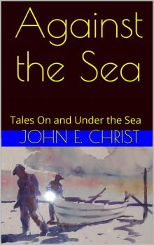 Against the Sea: Tales On and Under the Sea