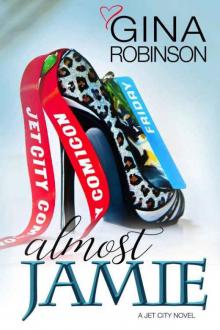 Almost Jamie (The Jet City Kilt Series) (Volume 1)