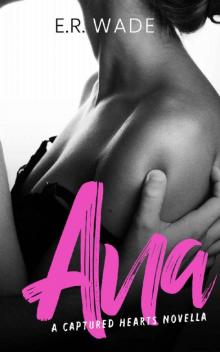 Ana (Captured Hearts Book 2)