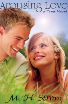 Arousing Love, a teen novel (complete)