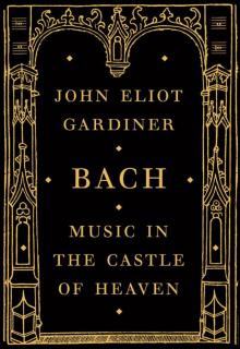 Bach: Music in the Castle of Heaven