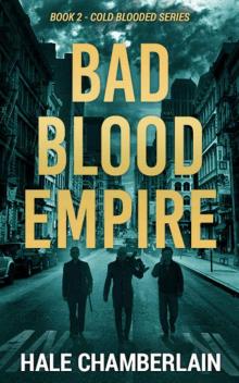 Bad Blood Empire (Cold Blooded Series Book 2)