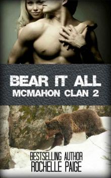 Bear It All: McMahon Clan 2 (Fated Mates #5)