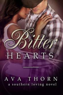 Bitter Hearts (A Southern Loving Book 3)