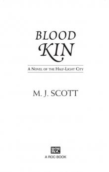 Blood Kin: A Novel of the Half-Light City