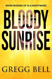 Bloody Sunrise: An electrifying psychological thriller