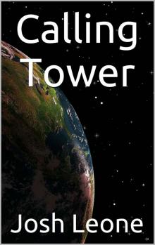 Calling Tower (The Calling Tower Saga Book 1)