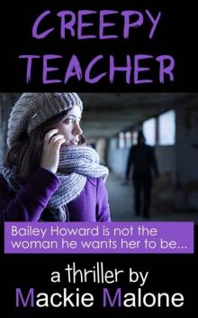 Creepy Teacher: A Psychological Thriller