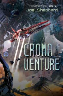 Croma Venture: (The Spiral Wars Book Five)