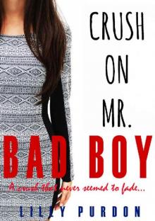 Crush on Mr. Bad Boy