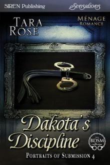 Dakota's Discipline [Portraits of Submission 4] (Siren Publishing Sensations