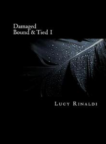 Damaged (Bound & Tied Book 1)