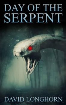 Day of the Serpent (Ouroboros Book 3)