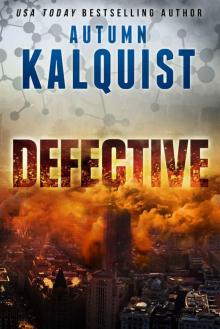 Defective (Fractured Era Book 1)