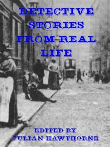 Detective Stories From Real Life