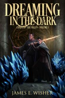 Dreaming in the Dark_Chains of the Fallen Volume 1