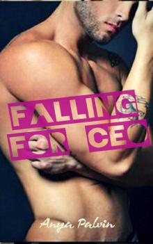 Falling For The CEO: BAD BOY ROMANCE