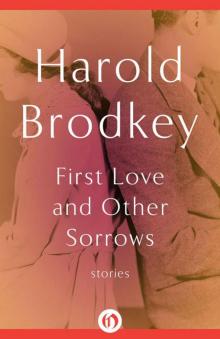 First Love and Other Sorrows: Stories